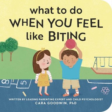 Cara Goodwin - What to Do When You Feel Like Biting, Kartonnage