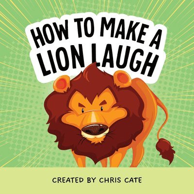 How to Make a Lion Laugh 1