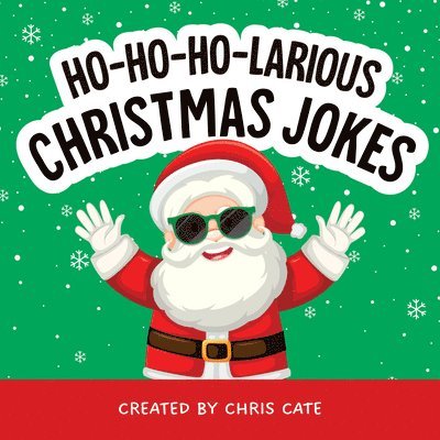 Ho-Ho-Ho-Larious Christmas Jokes 1