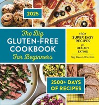 bokomslag The Big Gluten-Free Cookbook for Beginners 2025