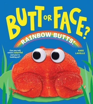 Butt or Face? Volume 5: Rainbow Butts