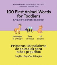 bokomslag 100 First Animal Words for Toddlers English-Spanish Bilingual