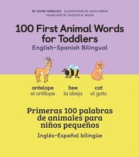bokomslag 100 First Animal Words for Toddlers English - Spanish Bilingual