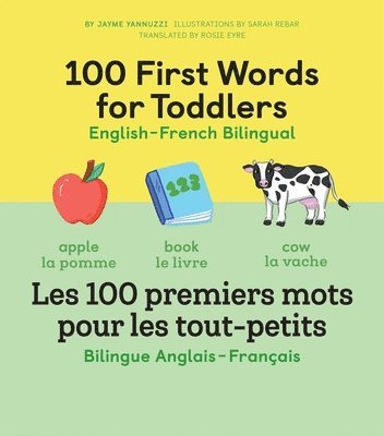 bokomslag 100 First Words for Toddlers: English-French Bilingual: A French Book for Kids