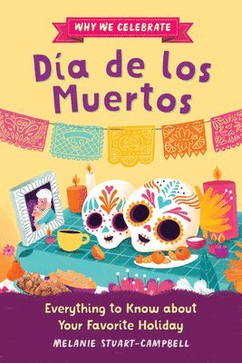 bokomslag Why We Celebrate Día de Los Muertos