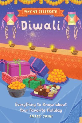 bokomslag Why We Celebrate Diwali: Everything to Know about Your Favorite Holiday