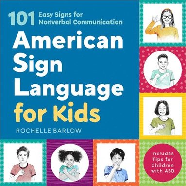 bokomslag American Sign Language for Kids: 101 Easy Signs for Nonverbal Communication
