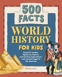 bokomslag World History for Kids: 500 Facts