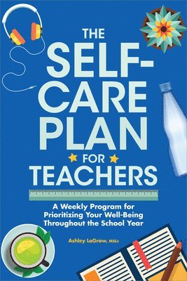 bokomslag The Self-Care Plan for Teachers