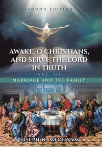 bokomslag Awake, O Christians, and Serve the Lord in Truth