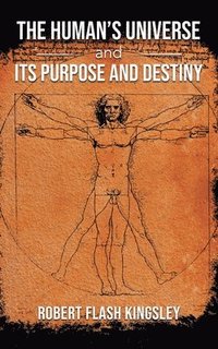 bokomslag Human's Universe and Its Purpose and Destiny