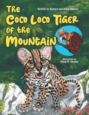 bokomslag The Coco Loco Tiger of the Mountain