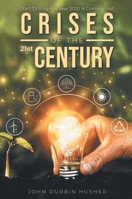 John Durbin Husher - Crises of the 21st Century, Häftad