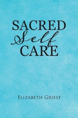 bokomslag Sacred Self Care