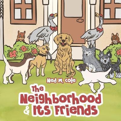 The Neighborhood and Its Friends 1