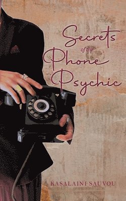 bokomslag Secrets of the Phone Psychic