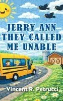 Vincent R Petrucci - Jerry Ann They Called Me Unable, Inbunden. Tillgänglighet: Lägg i varukorg
