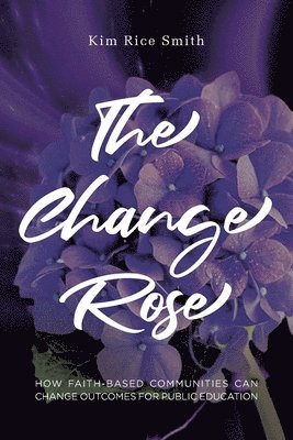 The Change Rose 1