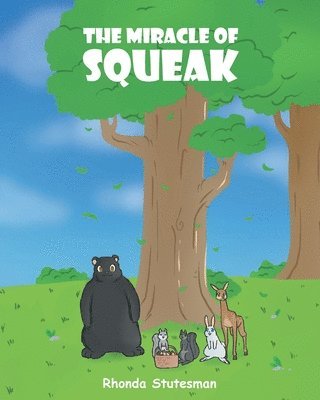 The Miracle Of Squeak 1