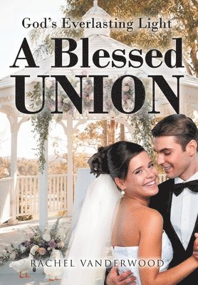 A Blessed Union 1