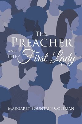 The Preacher and the First Lady 1