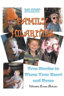 bokomslag Delozier Family Hilarities: True Stories to Warm Your Heart and Home