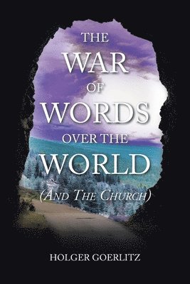 bokomslag The War of Words over the World