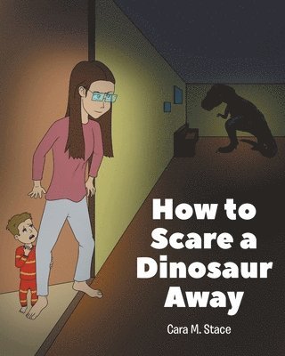 How to Scare a Dinosaur Away 1