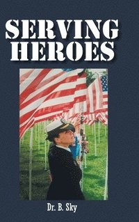 bokomslag Serving Heroes