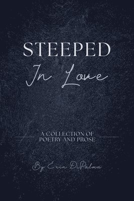 Steeped In Love 1