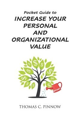 bokomslag Pocket Guide to Increase Your Personal and Organizational Value