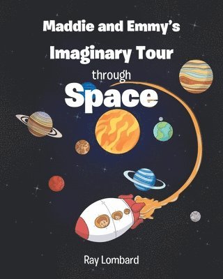 Maddie and Emmy's Imaginary Tour through Space 1