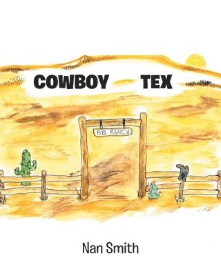 Nan Smith, Smith,Nan, - Cowboy Tex, Häftad