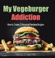 My Vegeburger Addiction 1