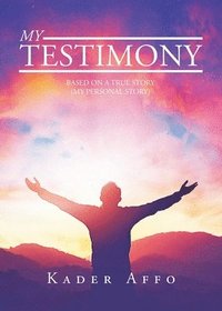 bokomslag My Testimony