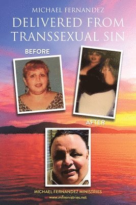 Delivered From Transsexual Sin 1