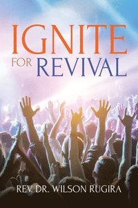 bokomslag Ignite For Revival
