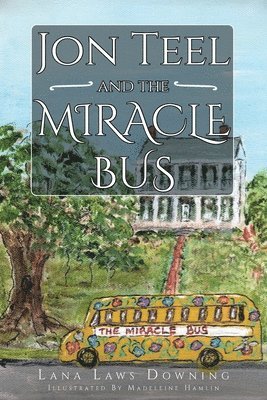 Jon Teel and the Miracle Bus 1