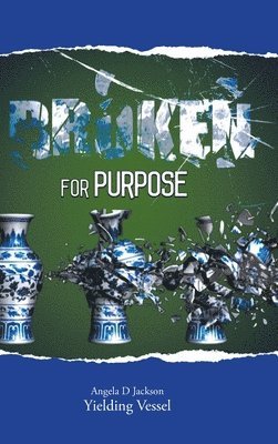 Broken for Purpose 1