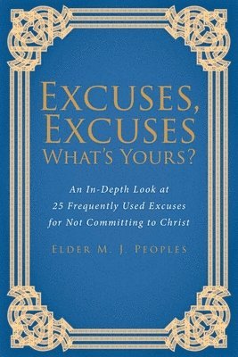 Excuses, Excuses What's Yours? 1