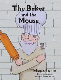 bokomslag The Baker and the Mouse