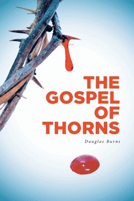 The Gospel of Thorns 1