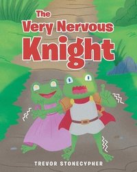 bokomslag The Very Nervous Knight