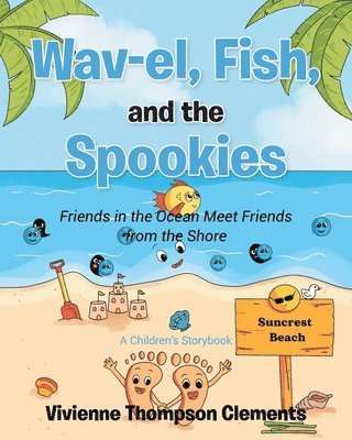 Wav-el, Fish, and the Spookies 1