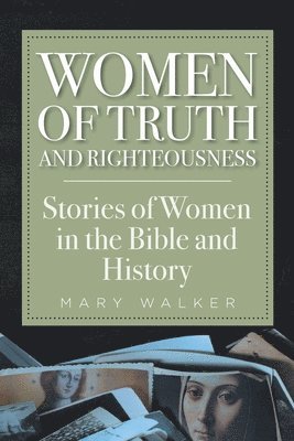 Women of Truth and Righteousness 1