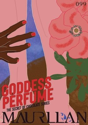 bokomslag Goddess Perfume: read a magical tale of love, friendship, and self-discovery