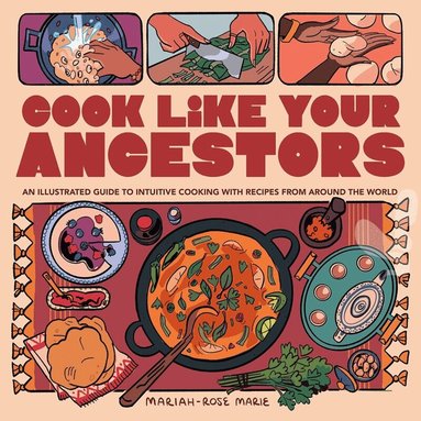 Mariah-Rose Marie - Cook Like Your Ancestors, Häftad