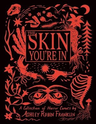 The Skin You're in: A Collection of Horror Comics 1