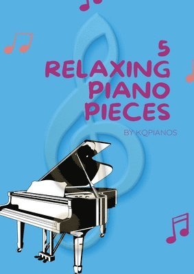 Yuan Qiu - 5 Relaxing Piano Pieces 1