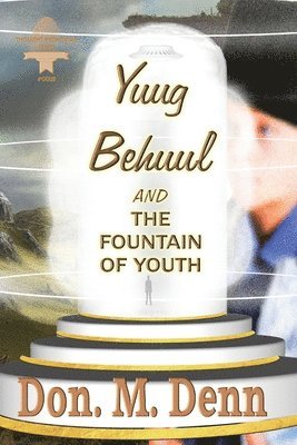 bokomslag Yuug Behuul and the Fountain of Youth